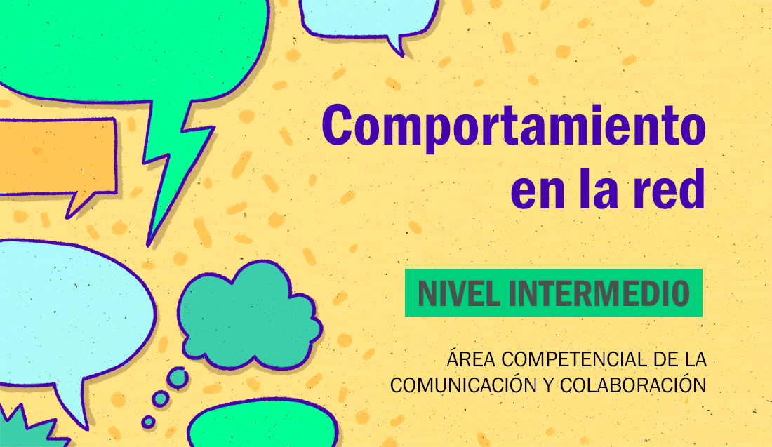 FDCD. Comunicación. Comportamiento en la red. (Nivel intermedio. 2ed. 2021) FDCD_AC_ComportRed_02_002