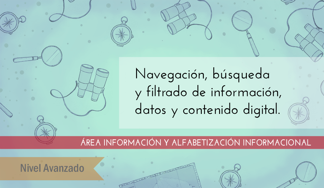 FDCD. Información y Alfabetización informacional. Navegación, búsqueda y filtrado de información, datos y contenido digital (Nivel AVANZADO) (2021) NavegacionAvanzado
