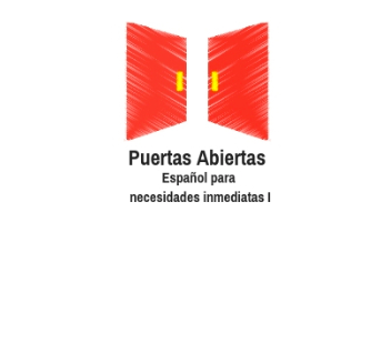 Puertas Abiertas: Curso de español para necesidades inmediatas (I) (3ª ed. 2021) PuertasAbiertasI